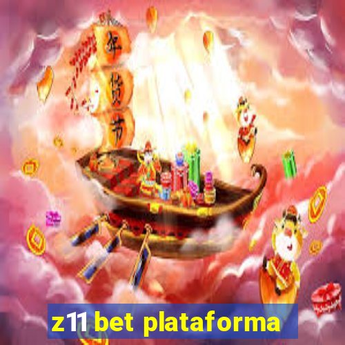 z11 bet plataforma